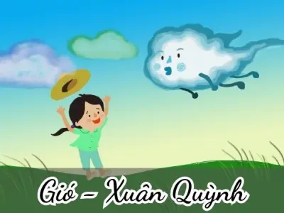Bài thơ Gió (Xuân Quỳnh) - Chủ đề thơ trường mầm non