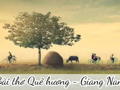 Quê hương (Giang Nam) - Tổng hợp dàn ý phân tích tác phẩm