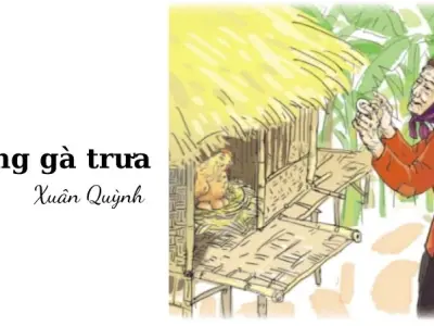 Bài thơ Tiếng gà trưa (Xuân Quỳnh) - Phân tích tác giả tác phẩm