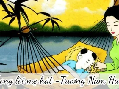 Trong lời mẹ hát (Trương Nam Hương) - Phân tích tác giả tác phẩm