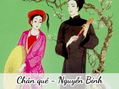 Bài thơ Chân quê (Nguyễn Bính) - Phân tích tác giả tác phẩm