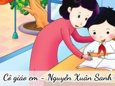 Cô giáo em (Nguyễn Xuân Sanh) - Chủ đề thơ trường mầm non