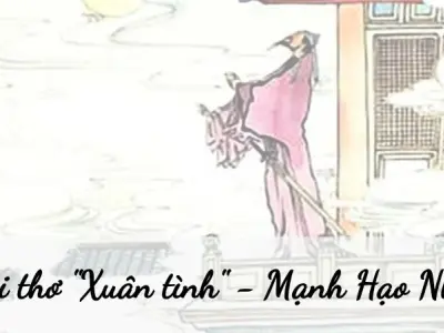 Bài thơ "Xuân tình" Mạnh Hạo Nhiên và cuộc sống lầu xanh