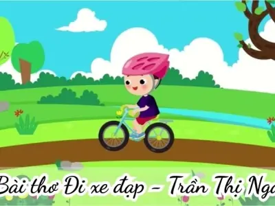 Bài thơ Đi xe đạp (Trần Thị Nga) - Chủ đề thơ trường mầm non