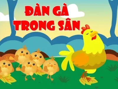 Bài thơ Đàn gà trong sân - Chủ đề thơ trường mầm non
