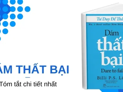 Tóm tắt sách Dám Thất Bại - Bí quyết biến sai lầm thành thành công