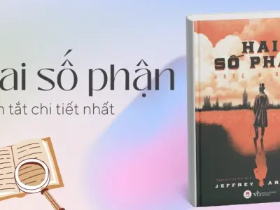 Tóm tắt sách Hai Số Phận - Từ nghèo khó đến đỉnh cao quyền lực