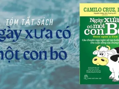 Tóm tắt sách Ngày xưa có một con bò - Hành trình phá bỏ rào cản tâm lý