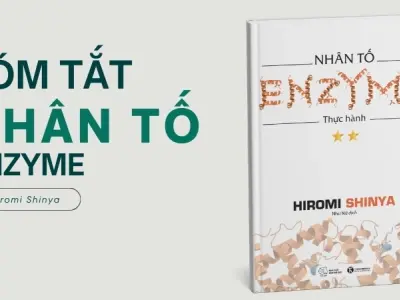 Tóm tắt sách Nhân Tố Enzyme - Bí quyết sống khỏe từ Hiromi Shinya