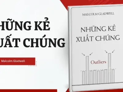 Tóm tắt sách Những Kẻ Xuất Chúng - Tận dụng bối cảnh để vươn tầm
