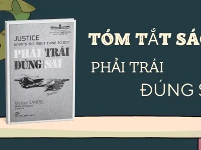 Tóm tắt sách Phải Trái Đúng Sai - Tư duy sắc bén về đúng sai