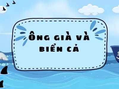 Tóm tắt truyện Ông già và biển cả - Hành trình kiên cường của Santiago