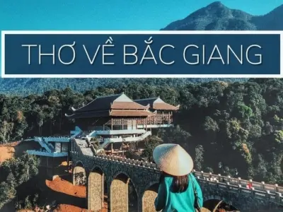 Thơ hay về Bắc Giang - quê hương đất vải ngọt lành