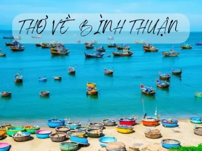 Tuyển tập thơ hay về Bình Thuận chan chứa tình quê