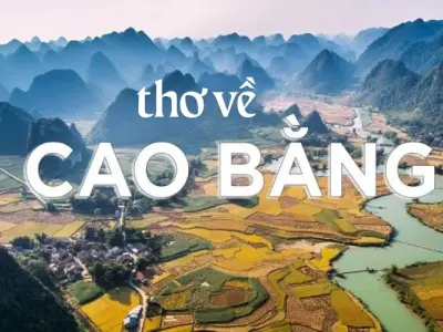 Thơ Cao Bằng - Vẻ đẹp nguyên sơ giữa núi rừng ngút ngàn