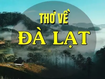 Thơ về Đà Lạt - Thành phố sương mờ và những nỗi nhớ