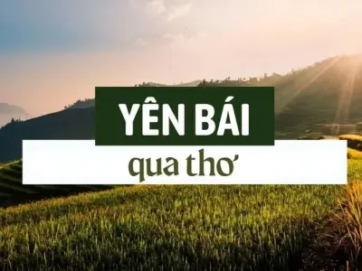 Yên Bái trong thơ - Vùng đất mộng mơ giữa trời Tây Bắc