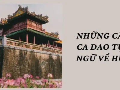 Những câu ca dao tục ngữ về Huế khiến lòng người rung động
