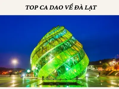 Top câu ca dao về Đà Lạt khiến lòng người say đắm