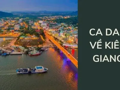 Ý nghĩa sâu sắc trong những câu ca dao về Kiên Giang