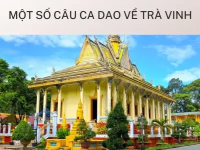 Tìm về miền ký ức qua những câu ca dao về Trà Vinh