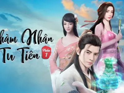 Tóm tắt truyện Phàm Nhân Tu Tiên chi tiết và dễ hiểu nhất