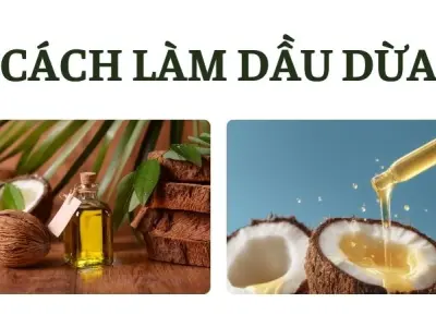 Cách làm dầu dừa chuẩn nhà làm, giữ trọn dưỡng chất