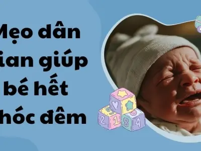 Mẹo dân gian giúp bé hết khóc đêm và ngủ sâu hiệu quả