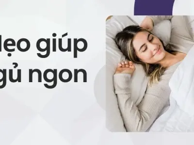 Mẹo giúp ngủ ngon theo cách tự nhiên, an toàn tuyệt đối