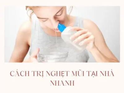 Cách trị nghẹt mũi tại nhà hiệu quả, nhanh chóng dứt điểm