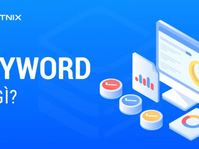 Keyword là gì? Hướng dẫn nghiên cứu và tối ưu từ khóa hiệu quả 2026