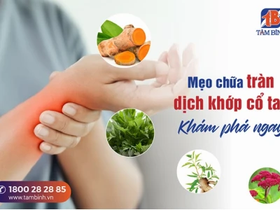 Mẹo chữa tràn dịch khớp cổ tay tại nhà hiệu quả và an toàn