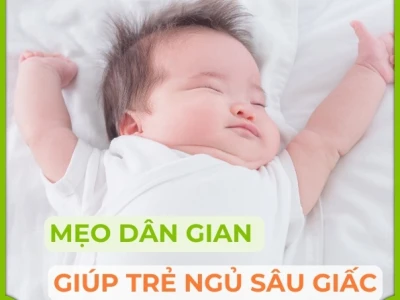 Mẹo giúp bé ngủ không giật mình hiệu quả và những điều cha mẹ cần biết