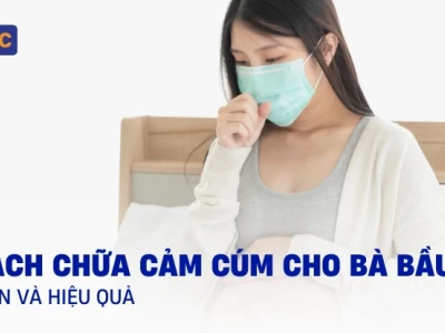 Mẹo Trị Cảm Cúm Cho Bà Bầu An Toàn và Hiệu Quả