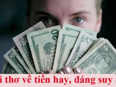 Những bài thơ về tiền bạc đúc kết triết lý cuộc sống sâu sắc