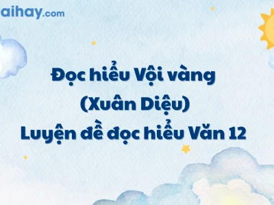 Phân tích bài thơ Vội vàng của Xuân Diệu và ý nghĩa sâu sắc