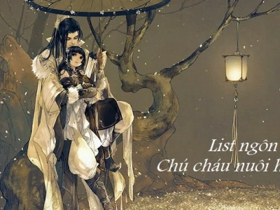 Truyện Ngôn Tình Chú Cháu Full: Khám Phá Thế Giới Tình Yêu Đặc Biệt